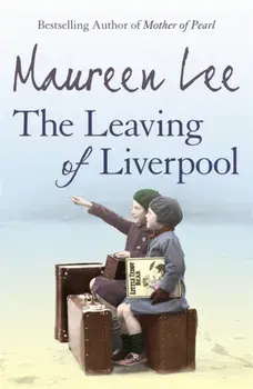 The Leaving Of Liverpool, Paperback/Maureen Lee