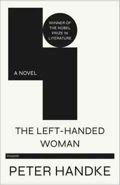 The Left-Handed Woman - Peter Handke