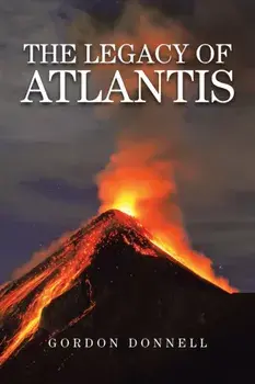 The Legacy of Atlantis, Paperback/Gordon Donnell