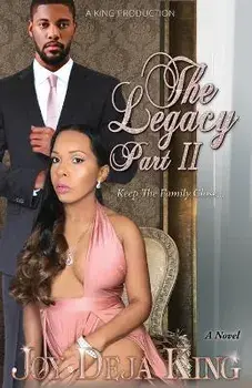 The Legacy Part 2, Paperback/Joy Deja King