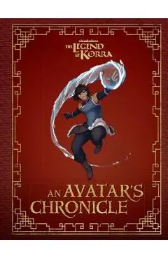 The Legend of Korra: An Avatar's Chronicle - Andrea Robinson
