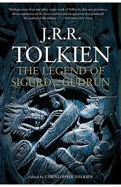 The Legend of Sigurd and Gudr�n - J. R. R. Tolkien