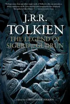 The Legend of Sigurd and Gudrun, Paperback/J. R. R. Tolkien