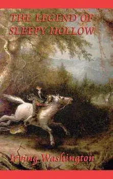 The Legend of Sleepy Hollow, Hardcover/Irving Washington
