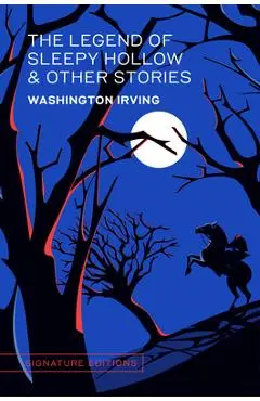 The Legend of Sleepy Hollow & Other Stories - Washington Irving