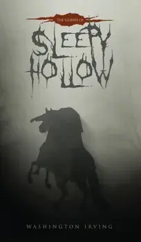 The Legend of Sleepy Hollow: The Original 1820 Edition, Hardcover/Washington Irving