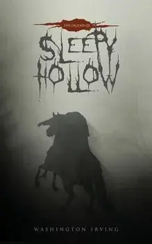The Legend of Sleepy Hollow: The Original 1820 Edition, Paperback/Washington Irving