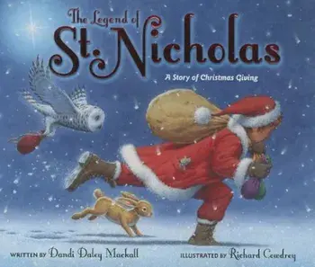 The Legend of St. Nicholas: A Story of Christmas Giving, Hardcover/Dandi Daley Mackall
