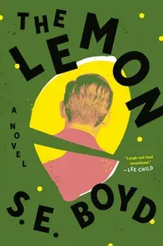 The Lemon. A Novel, Hardback/S. E. Boyd