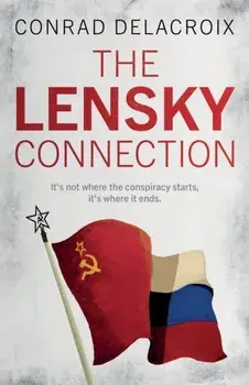 The Lensky Connection, Paperback/Conrad Delacroix