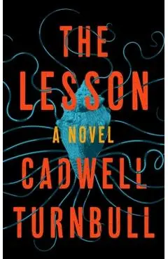 The Lesson - Cadwell Turnbull