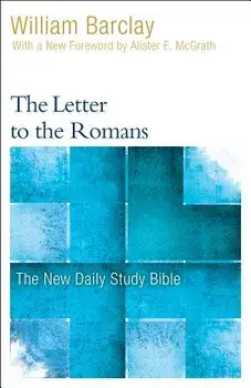 The Letter to the Romans, Paperback/William Barclay