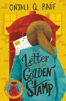 The Letter with the Golden Stamp, Paperback/Onjali Q. Rauf
