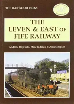 The Leven & East of Fife Railway, Paperback/Michael Jodeluk