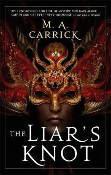 The Liar's Knot | M. A. Carrick