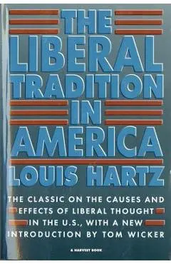 The Liberal Tradition in America - Louis Hartz