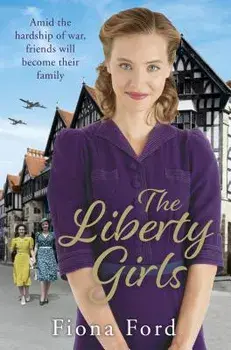 The Liberty Girls, Paperback/Fiona Ford
