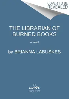 The Librarian of Burned Books. A Novel, Paperback/***