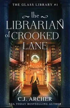 The Librarian of Crooked Lane, Paperback/C. J. Archer