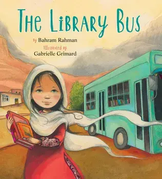 The Library Bus, Hardcover/Bahram Rahman
