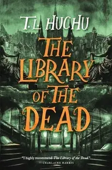 The Library of the Dead, Paperback/T. L. Huchu