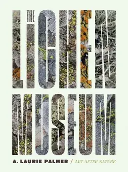 The Lichen Museum, Hardback/***
