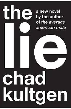 The Lie - Chad Kultgen