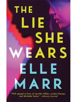 The Lie She Wears, Paperback/Elle Marr