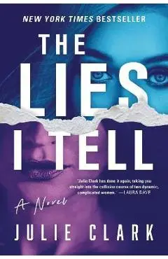 The Lies I Tell - Julie Clark