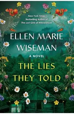 The Lies They Told - Ellen Marie Wiseman