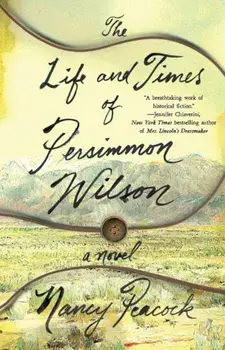 The Life and Times of Persimmon Wilson, Paperback/Nancy Peacock
