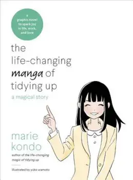 The Life-Changing Manga of Tidying Up: A Magical Story, Paperback/Marie Kondao