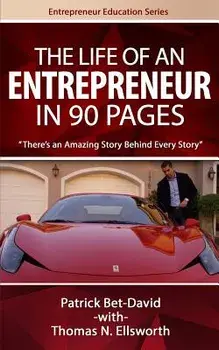 The Life of an Entrepreneur in 90 Pages: There's an Amazing Story Behind Every Story, Paperback/Patrick Bet-David