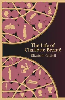 The Life of Charlotte Bronte (Hero Classics), Paperback/Elizabeth Gaskell