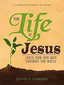 The Life of Jesus, Paperback/Steven P. Thomason