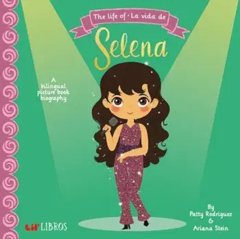 The Life Of/La Vida de Celia: A Bilingual Picture Book Biography, Hardcover/Patty Rodraiguez