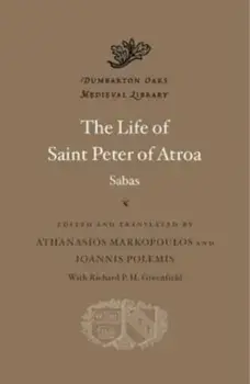The Life of Saint Peter of Atroa, Hardback/Sabas