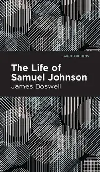 The Life of Samuel Johnson, Hardcover/James Boswell