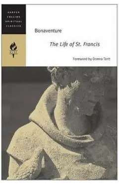 The Life of St. Francis - Bonaventure