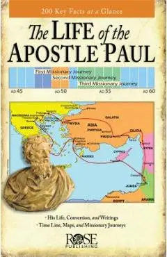 The Life of the Apostle Paul: Maps and Time Lines of Paul's Journey - Rose Publishing