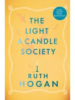 The Light a Candle Society, Paperback/Ruth Hogan