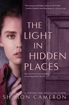 The Light in Hidden Places, Hardcover/Sharon Cameron