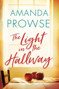 The Light in the Hallway, Paperback/Amanda Prowse