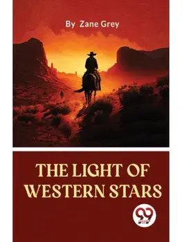 The Light Of Western Stars, Paperback/***