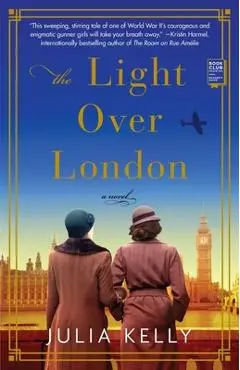 The Light Over London - Julia Kelly