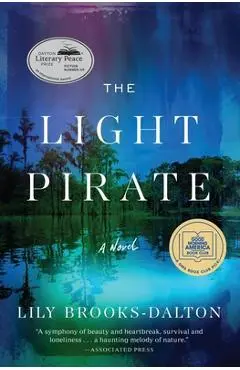 The Light Pirate: GMA Book Club Selection - Lily Brooks-dalton