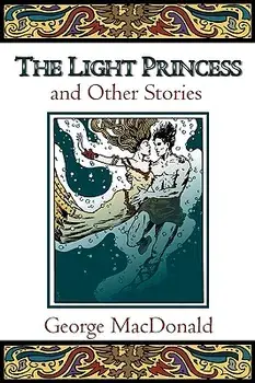 The Light Princess and Other Stories, Paperback/George MacDonald