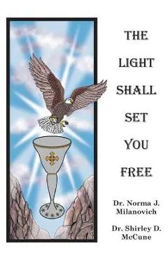 The Light Shall Set You Free - Shirley Mccune