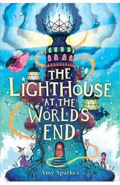 The Lighthouse at the World's End - Amy Sparkes