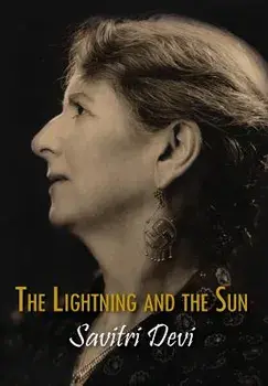 The Lightning and the Sun, Hardcover/Savitri Devi